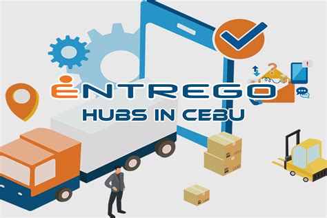 List of Entrego Hubs and Branches in Cebu .
